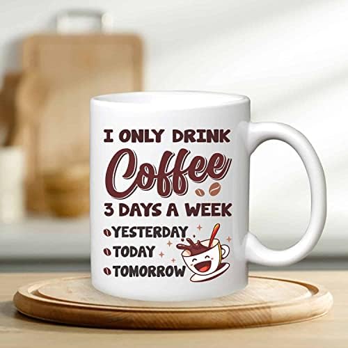 Urvog pijem samo kafu 3 dana u sedmici jučer danas sutra šoljice šalice - smiješna accent krigla - boca vode, jedna veličina, 22 oz.