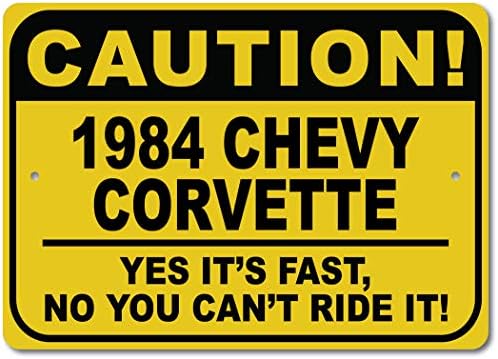 1984 84 Chevy Corvette Oprez Brzi auto znak, Metal Novelty Sign, Man Cave Zidni dekor, Garažni znak - 10x14 inča